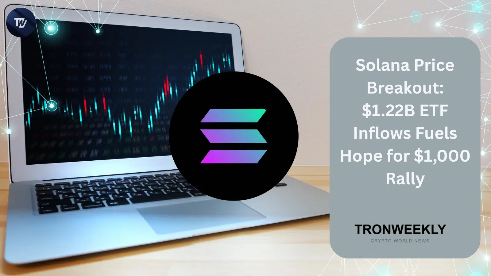 Прорыв Solana выше $100 совпал с рекордным притоком $1,22 млрд в ETF, аналитик смотрит на цель $1 000