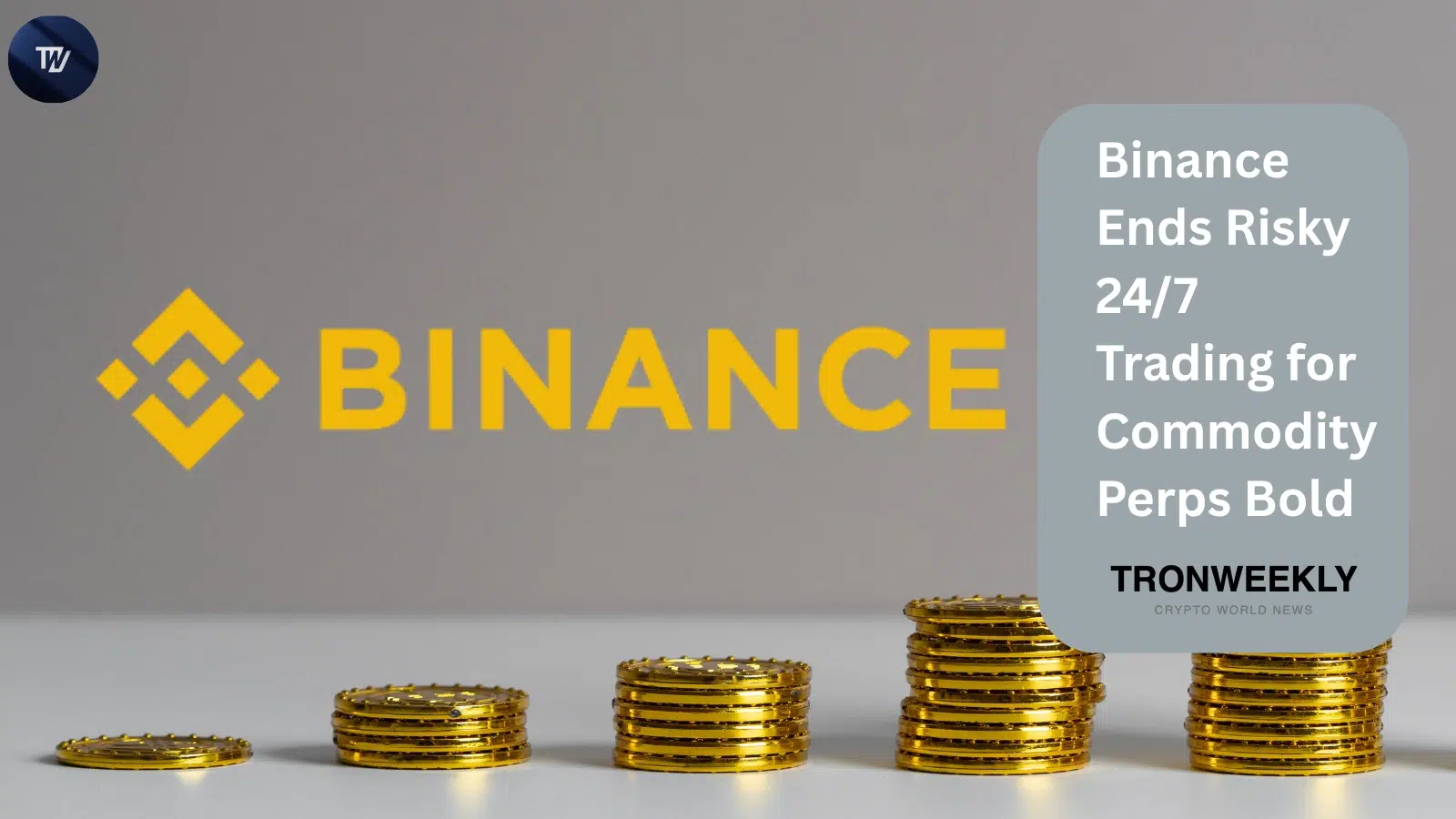 Binance kończy handel 24/7 wieczystymi kontraktami towarowymi, przechodzi na harmonogram 24/5