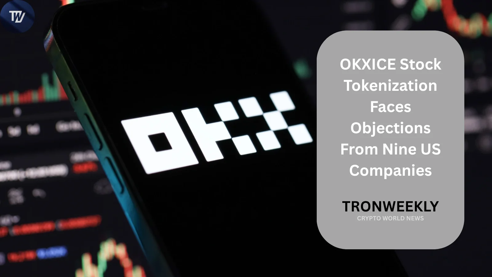 Девять американских компаний выступили против плана OKXICE по токенизированной торговле акциями