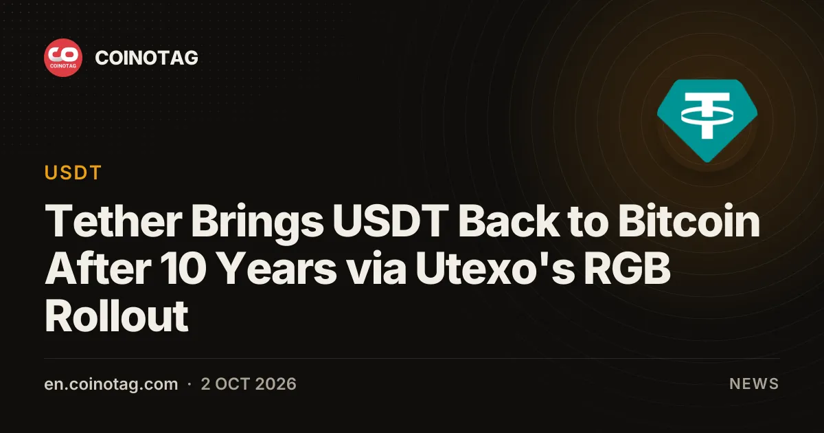 Tether brengt USDT na 10 jaar terug naar Bitcoin via Utexo's RGB-uitrol