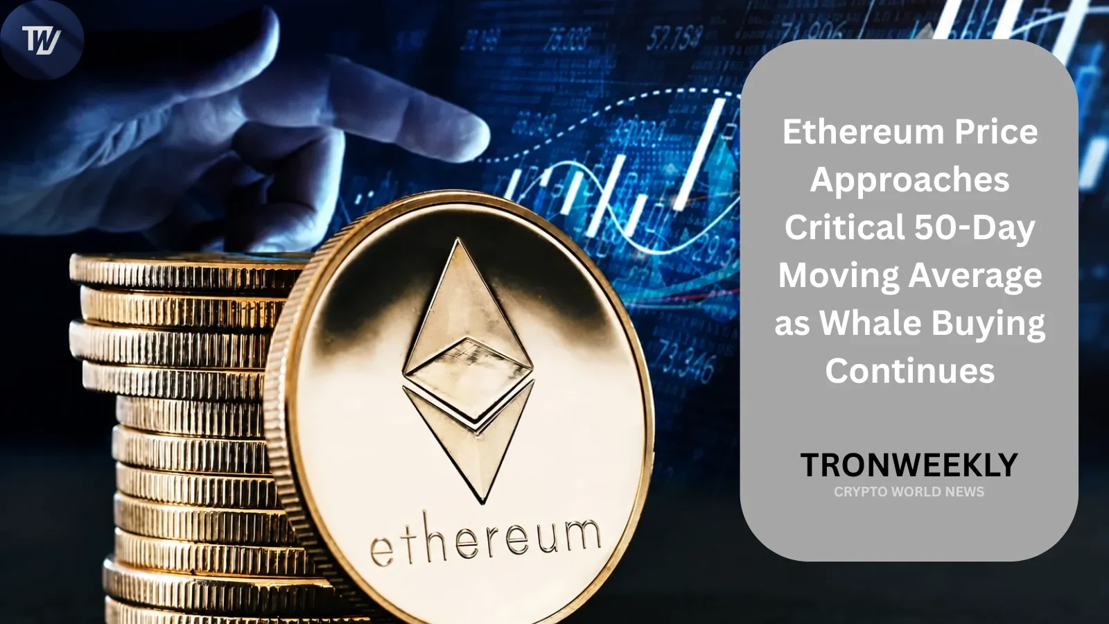 Цена Ethereum приближается к ключевой 50-дневной скользящей средней на фоне продолжающихся покупок со стороны китов