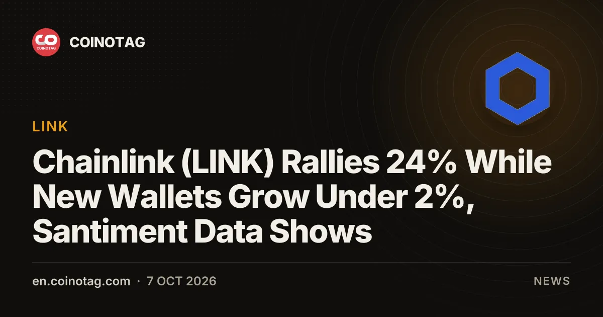 Chainlink (LINK) вырос на 24% с сентября, при этом число новых кошельков увеличилось менее чем на 2%, — данные Santiment