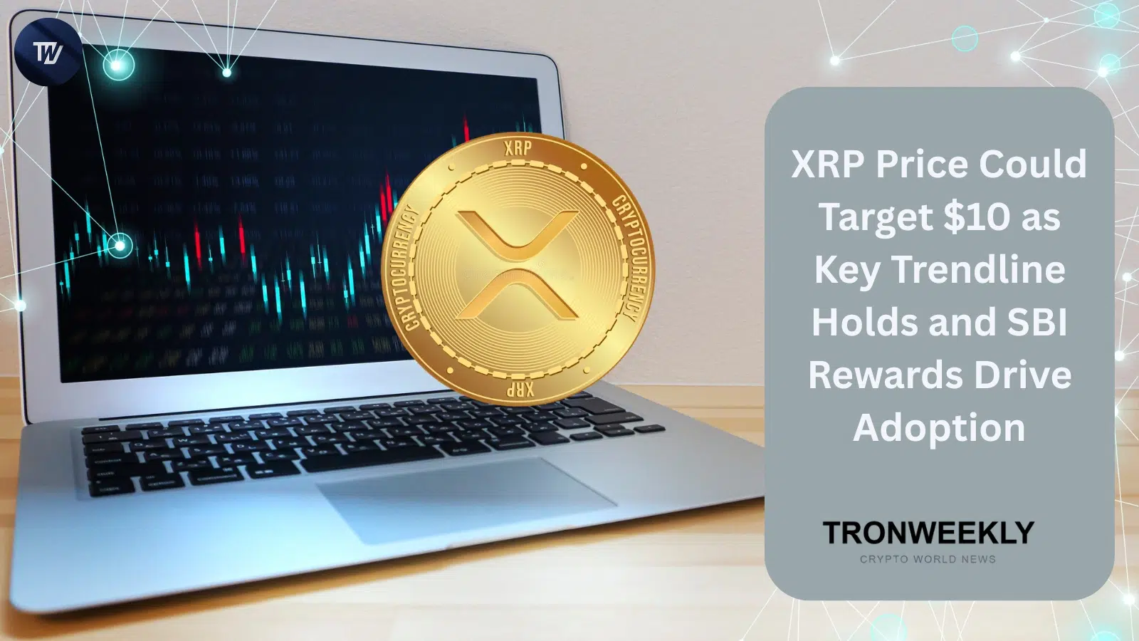 XRP有望上看10美元:長期趨勢線守穩,SBI Shinsei Bank獎勵計畫推動採用