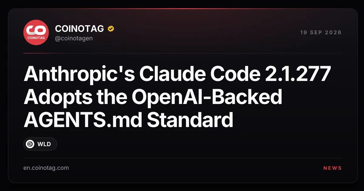 Anthropics Claude Code 2.1.277 übernimmt den von OpenAI unterstützten AGENTS.md-Standard