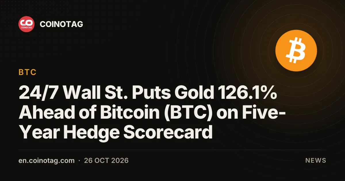 24/7 Wall St. ставит золото на 126,1% впереди Bitcoin (BTC) в пятилетнем рейтинге защитных активов