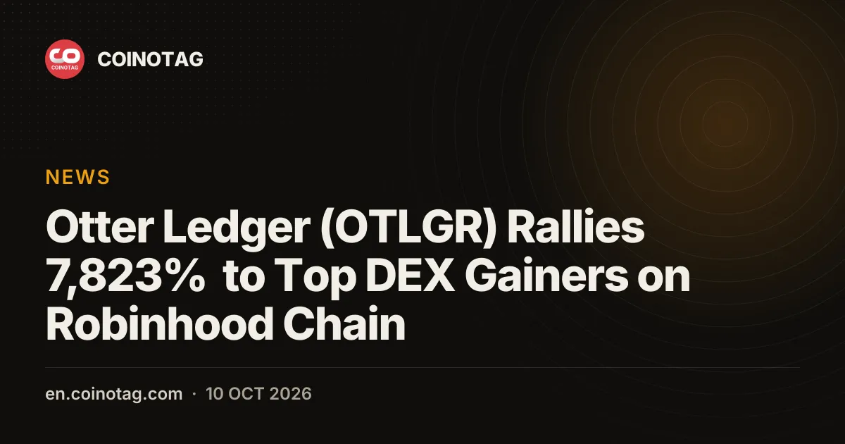 Otter Ledger (OTLGR) sale del 7.823% e guida i guadagni DEX su Robinhood Chain