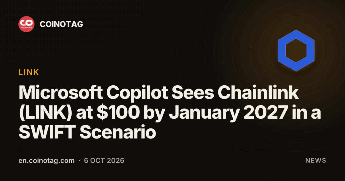 Microsoft Copilot в самом оптимистичном сценарии видит Chainlink (LINK) на уровне $100 к январю 2027 года