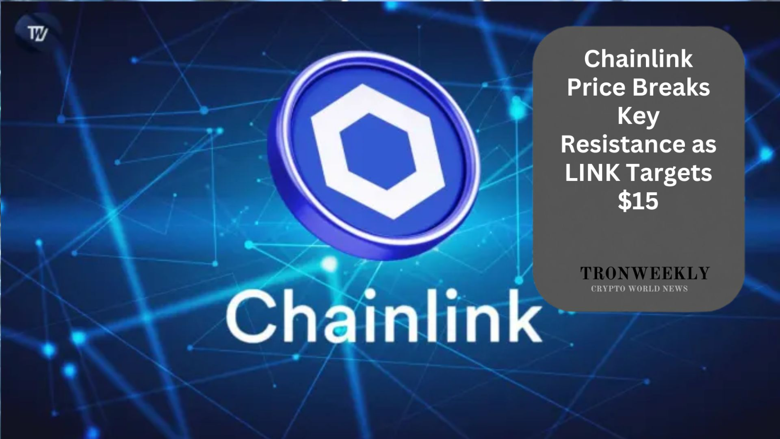 Chainlink (LINK) przebija kluczowy opór, analitycy wskazują cel 15 USD