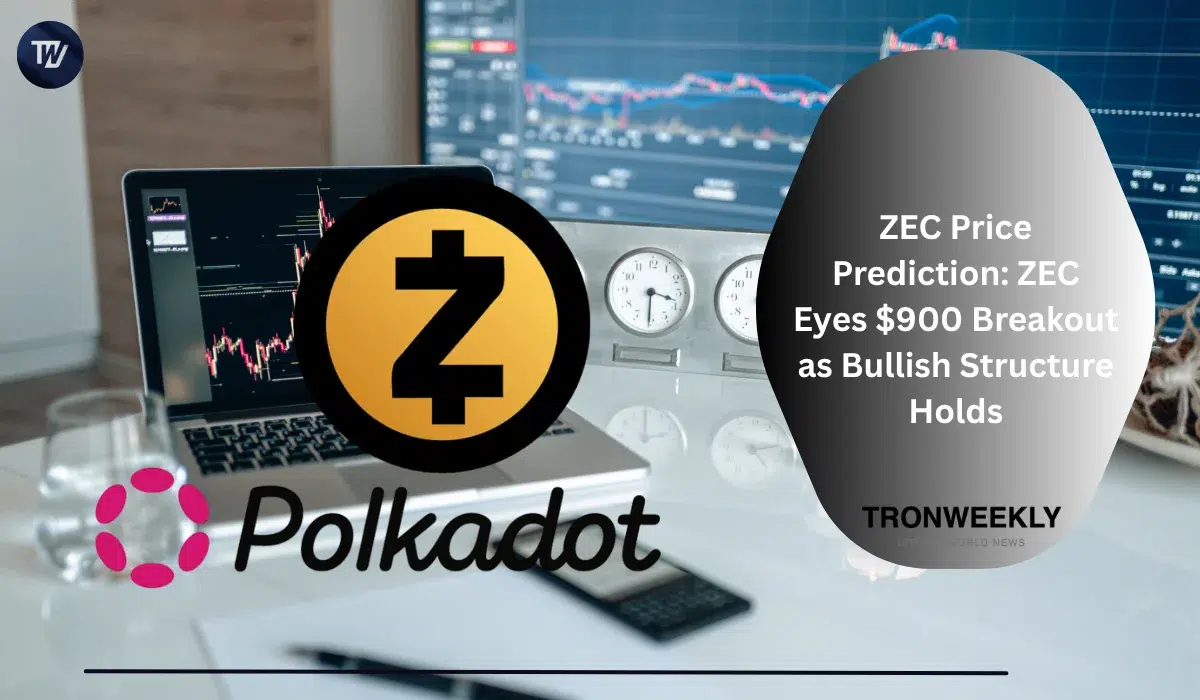 Zcash utrzymuje byczą strukturę, a ZEC celuje w wybicie ku 900 USD