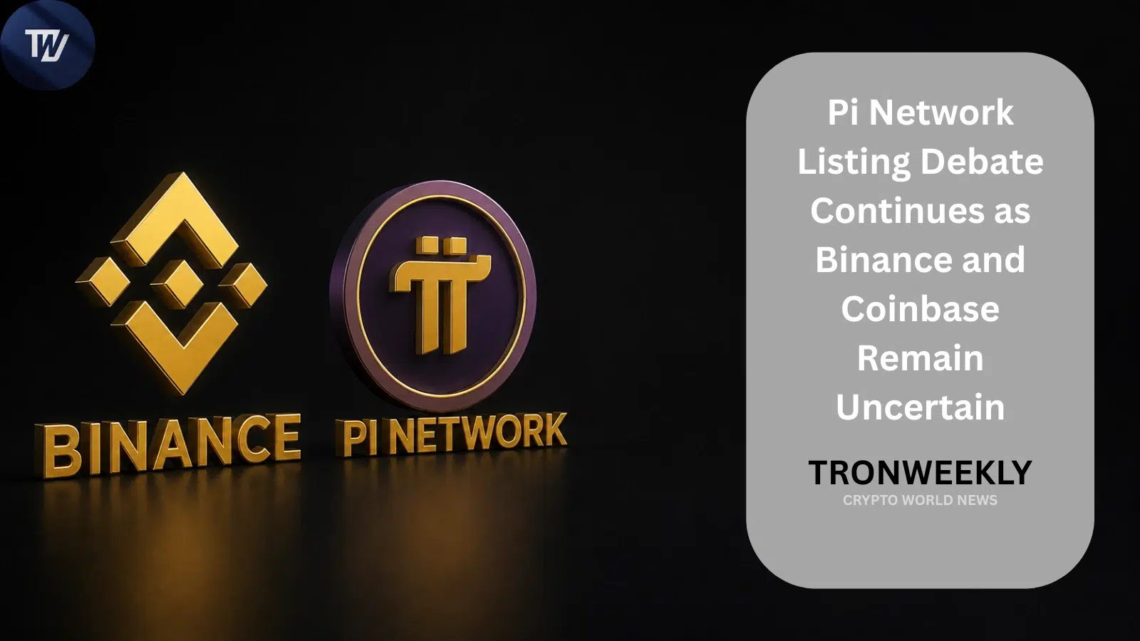 Pi Networkの上場論争が継続、BinanceとCoinbaseは依然として非対応