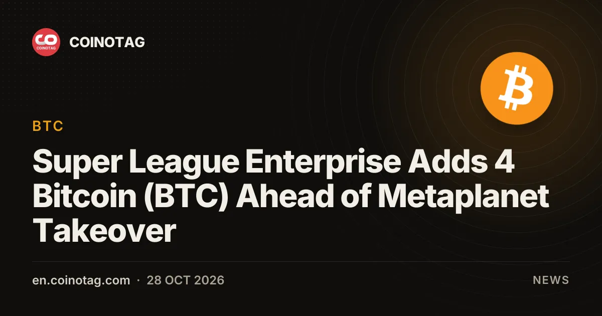 Super League Enterprise добавила 4 биткойна (BTC) в казначейство на фоне приближающегося поглощения Metaplanet