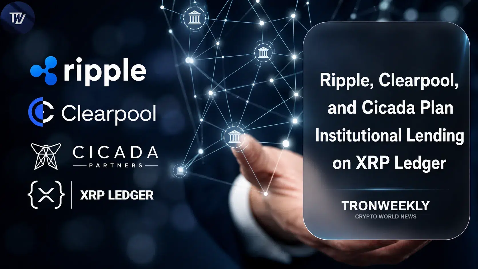 Ripple, Clearpool, and Cicada Partners to Bring Institutional RLUSD Lending to XRP Ledger