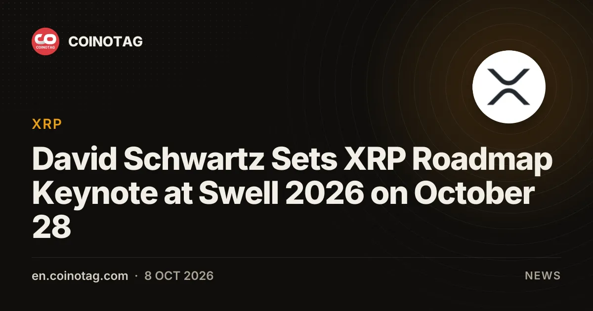 Дэвид Шварц представит кейноут с дорожной картой XRP на Ripple Swell 2026 28 октября