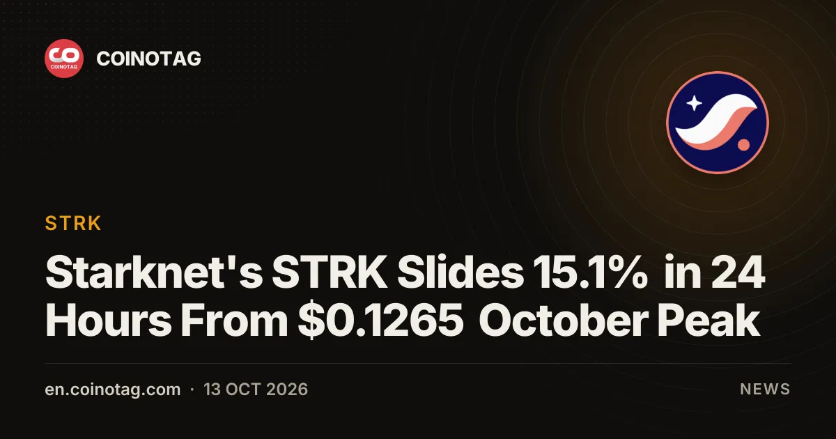 STRK Starknetu traci 15,1% w 24 godziny od październikowego szczytu 0,1265 USD