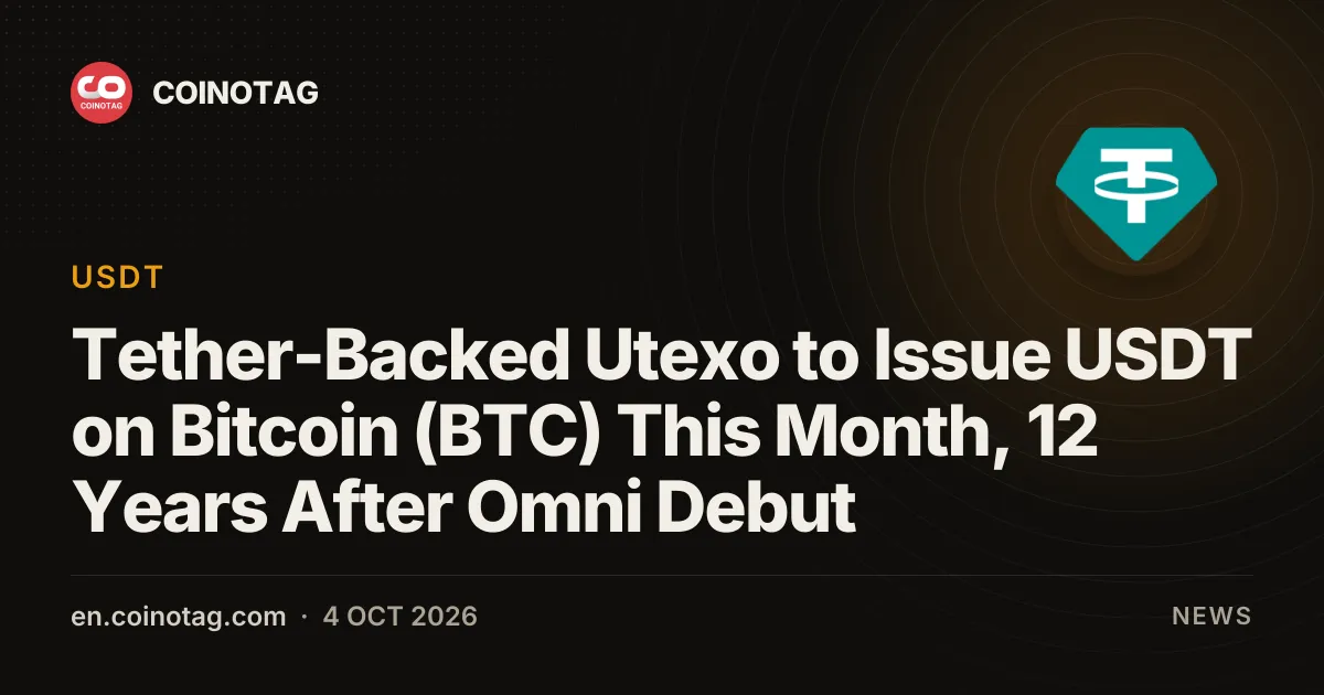 Wspierane przez Tether Utexo wyda USDT na Bitcoinie (BTC) w tym miesiącu, 12 lat po debiucie na Omni