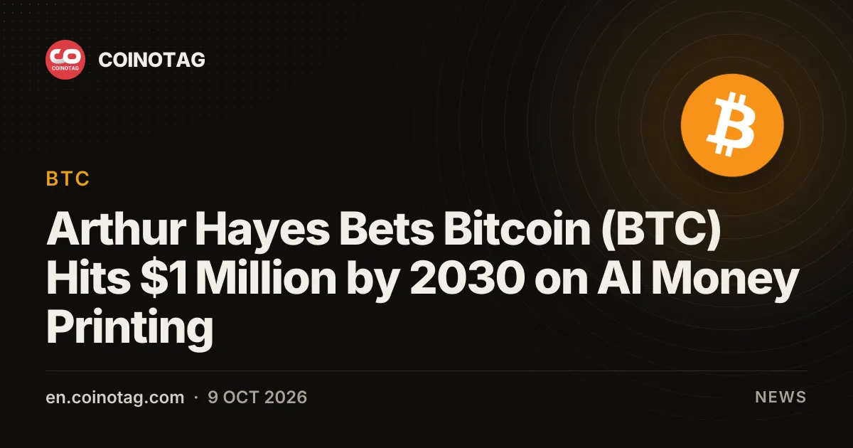 Arthur Hayes parie que le Bitcoin (BTC) atteindra 1 million de dollars d'ici 2030 grâce à la création monétaire liée à l'IA
