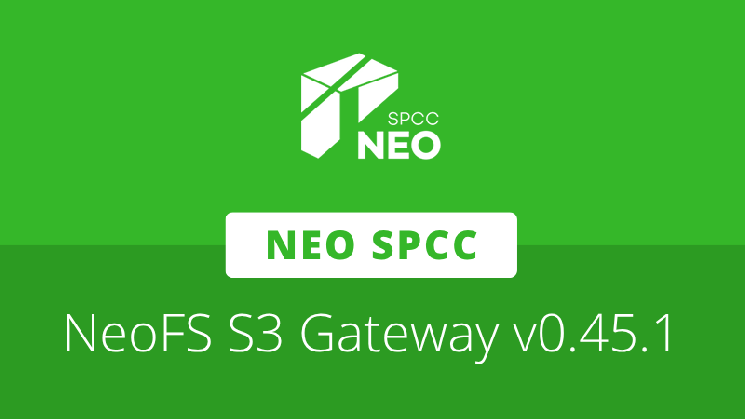 NeoFS S3 Gateway v0.45.1 optymalizuje wydajność odczytu i zapisu dzięki SDK RC21