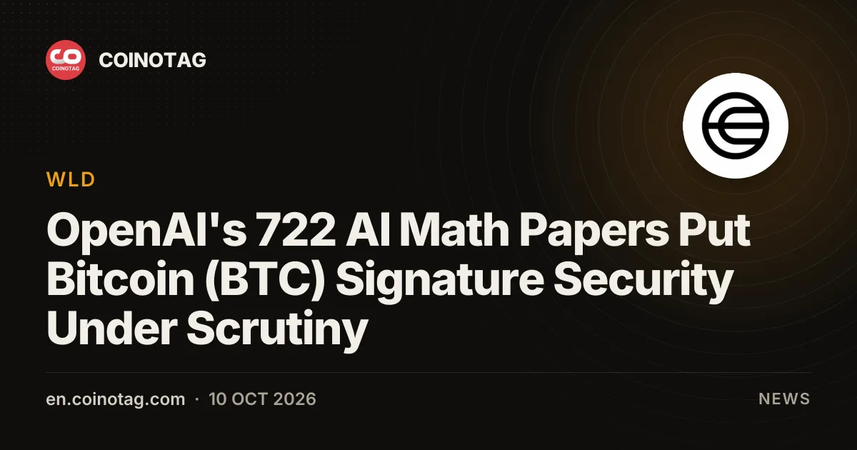 OpenAI's 722 AI-wiskundepapers zetten de handtekeningbeveiliging van Bitcoin (BTC) onder de loep