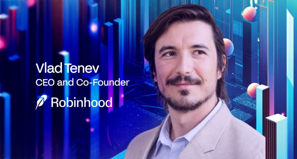 Vlad Tenev di Robinhood: la tokenizzazione è l'infrastruttura che globalizzerà i mercati capitalistici USA
