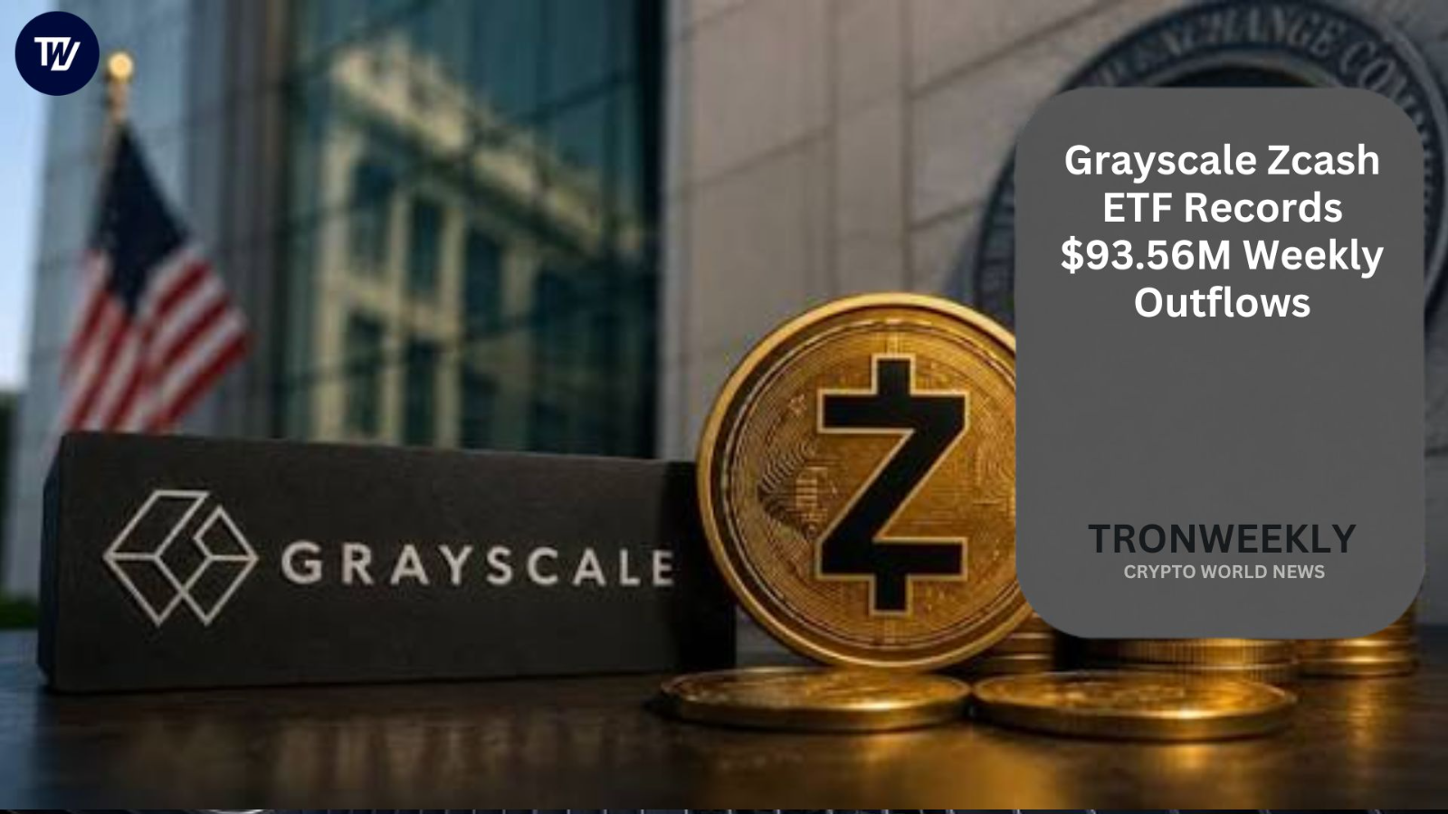 Grayscale Zcash ETF зафиксировал еженедельный отток в $93,56 млн