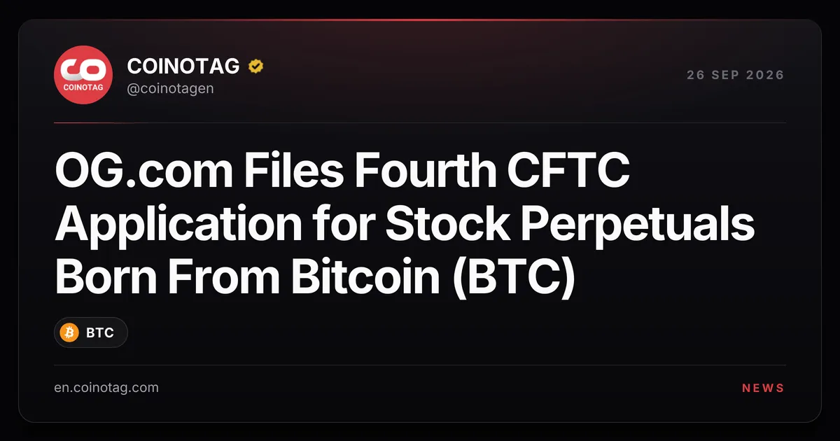 OG.com подала четвертую заявку в CFTC на бессрочные фьючерсы на акции, родившиеся из Bitcoin (BTC)