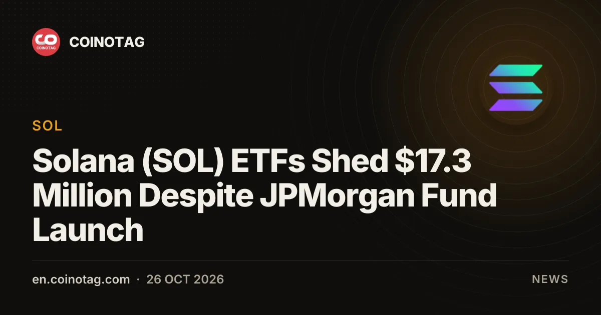 ETF на Solana (SOL) потеряли 17,3 млн долларов, несмотря на запуск фонда JPMorgan