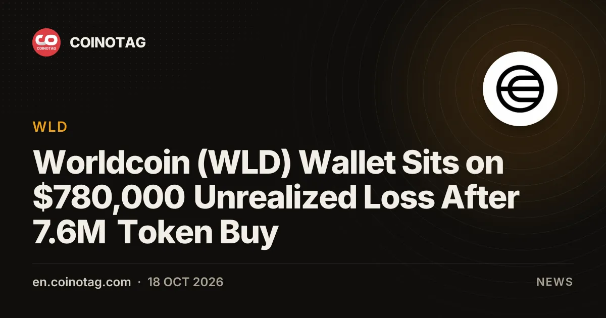 Worldcoin(WLD)錢包買入760萬枚代幣後帳面虧損達78萬美元