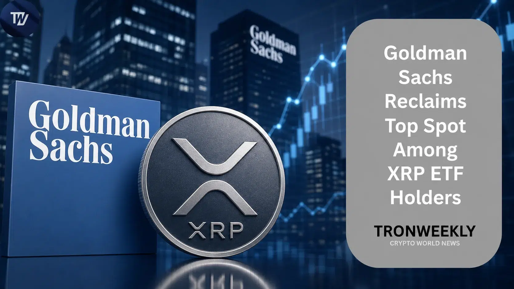 Goldman Sachs reprend la première place parmi les détenteurs déclarés d'ETF XRP avec une position de 86,5 millions de dollars au T2 2026