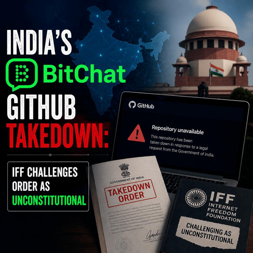 Indiens IFF fordert GitHub-Takedown-Anordnung für BitChat-Repositorys heraus