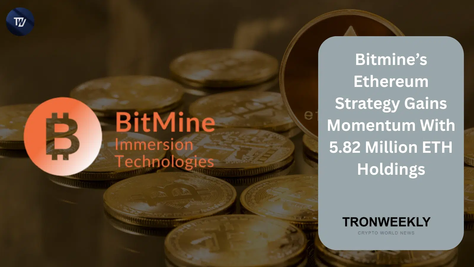 Skarbiec Ethereum Bitmine osiąga 5,82 mln ETH, zbliżając się do 5% podaży