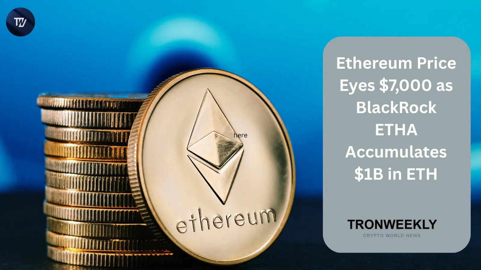 Ethereum peilt 5.000–7.000 USD an, während BlackRocks ETHA 1,02 Milliarden USD an ETH aufkauft