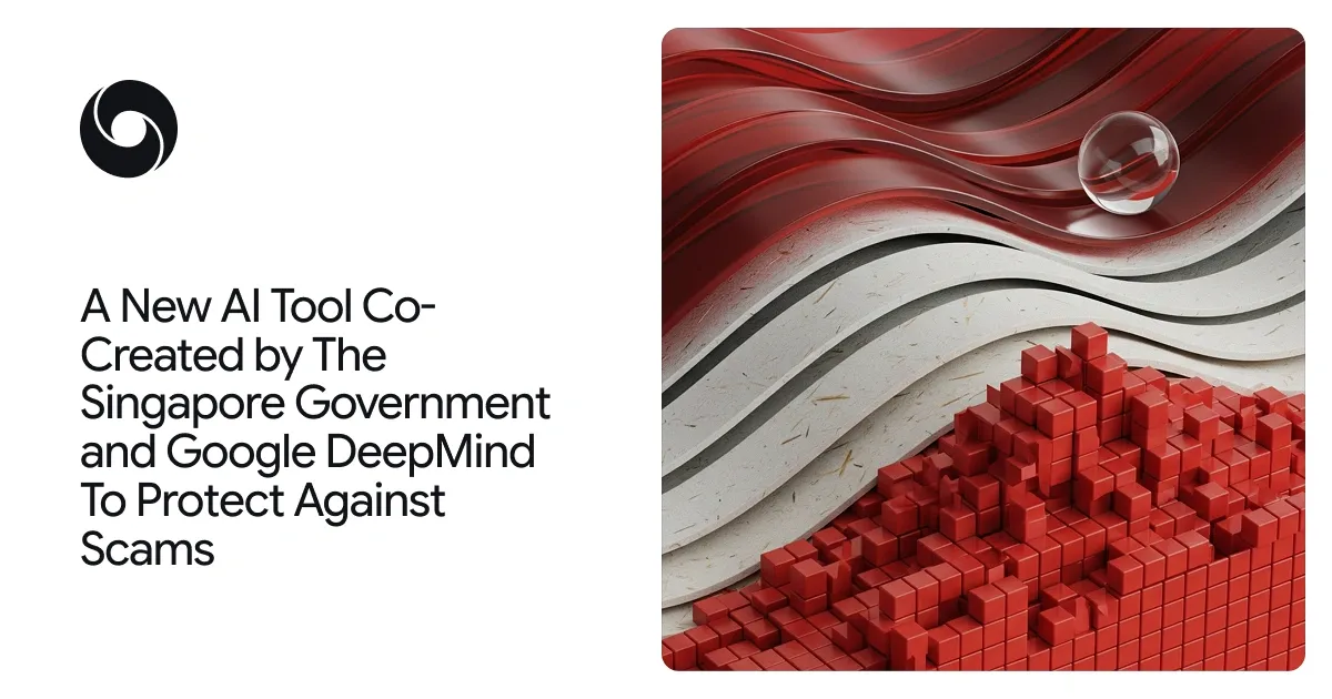 Google DeepMind и Сингапур представили инструмент обнаружения мошенничества с помощью ИИ на устройстве
